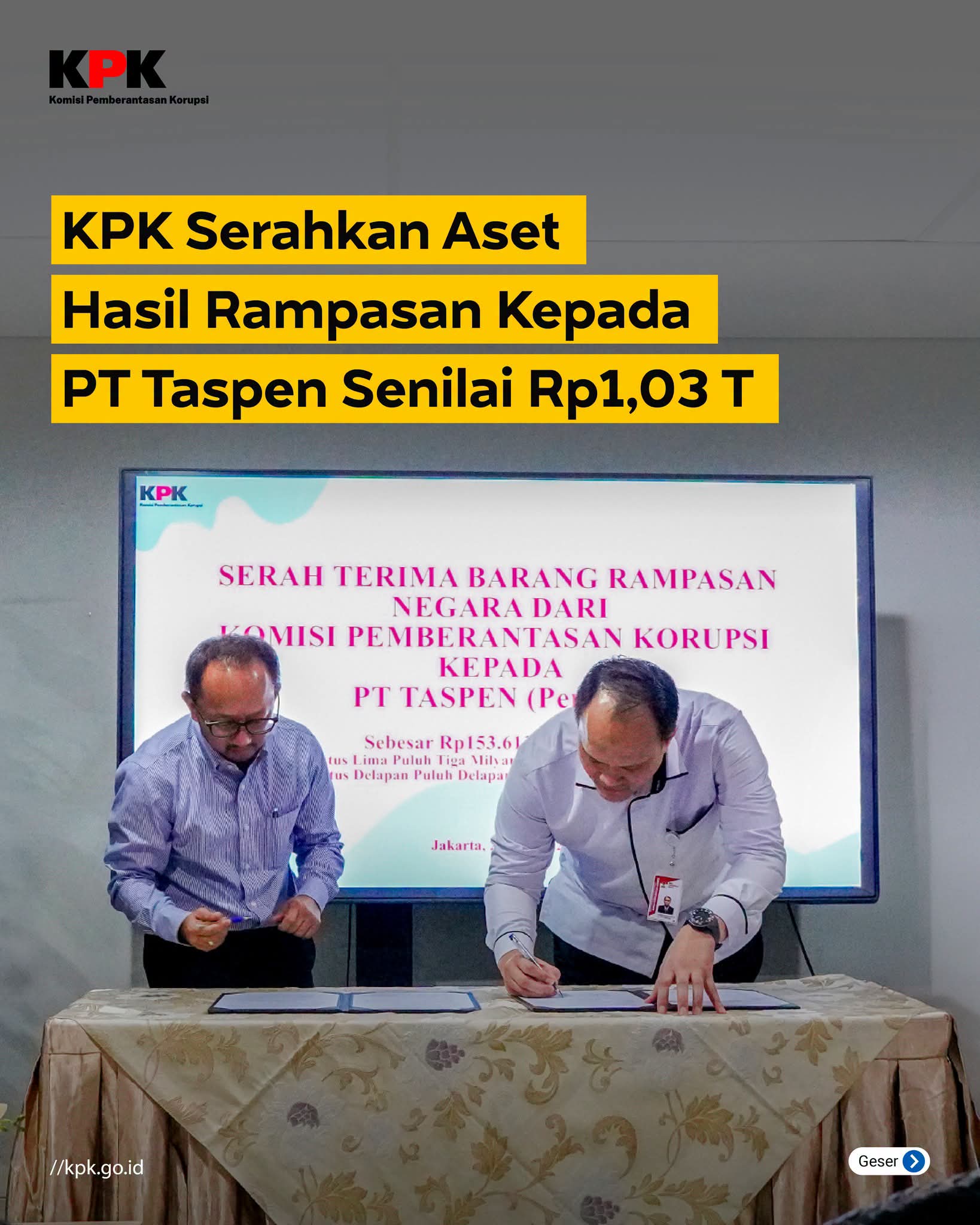 KPK Melakukan Serah Terima Aset Bernilai Total Rp153 Milyar